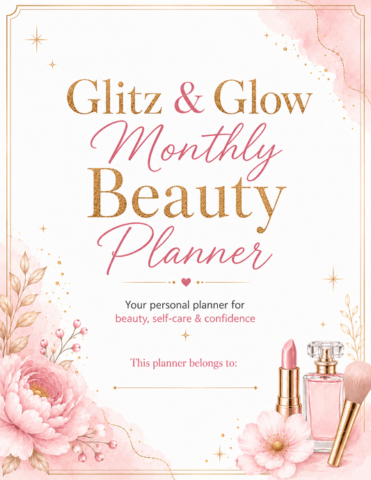 Glitz & Glow Monthly Beauty Planner Digital Download