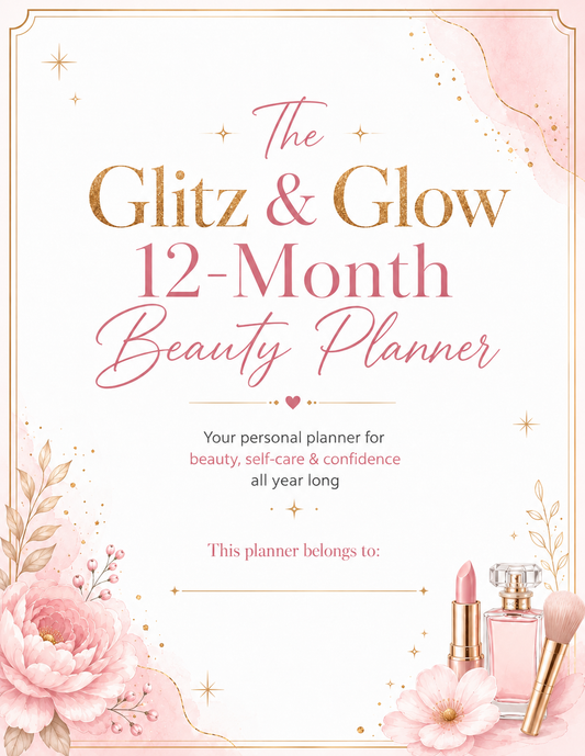 Glitz & Glow 12 Month Beauty Planner Digital Download